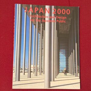 Japan 2000, Architecture and Design for the Japanese Public
